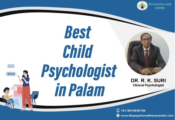 Best Child Psychologist in Palam